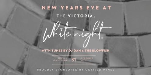 NYE 2023 - White Night at The Victoria | Rutherglen.