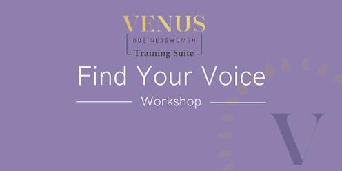 Venus Wellington: Find Your Voice- 7/7/23