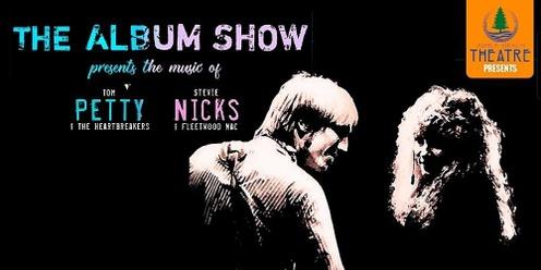 Tom Petty & Stevie Nicks Live Concert - The Album Show