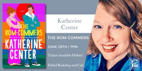 Katherine Center Discusses The Rom-Commers