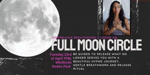 Full Moon Circle - Breathe & Let Go! 