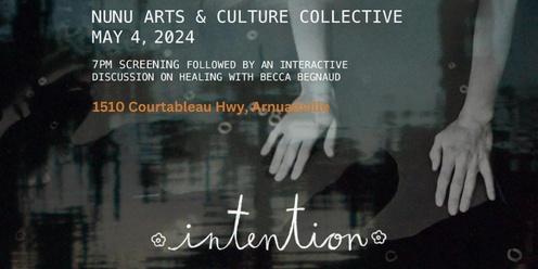 SCREENING: INTENTION WITH BECCA BEGNAUD