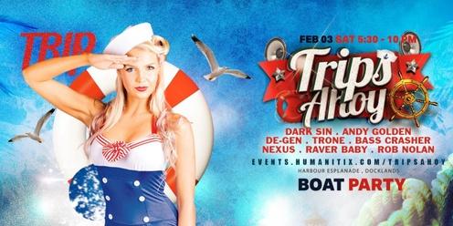 Trips Ahoy : Boat Party | 03 February 2024 @ Docklands