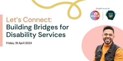 Let's Connect: Building Bridges