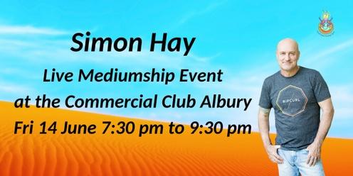 Aussie Medium, Simon Hay at the Commercial Club Albury