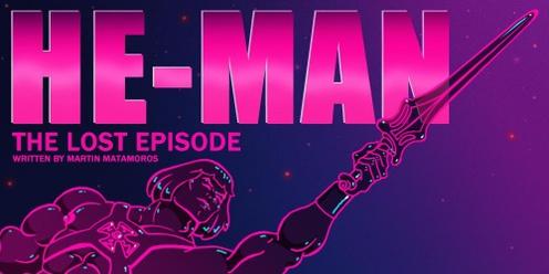 HE-MAN: The Lost Episode