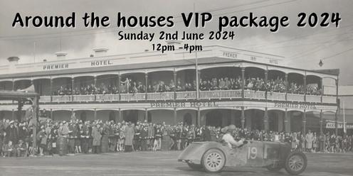 Around the Houses VIP Package