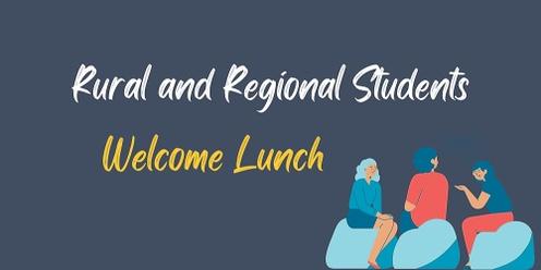 Rural and Regional Students Welcome Lunch