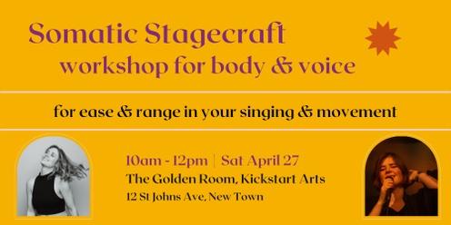 Somatic Stagecraft: Workshop for Body & Voice