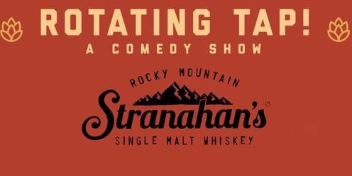 Whiskey Wednesday at Stranahan's! - Presented by Rotating Tap Comedy