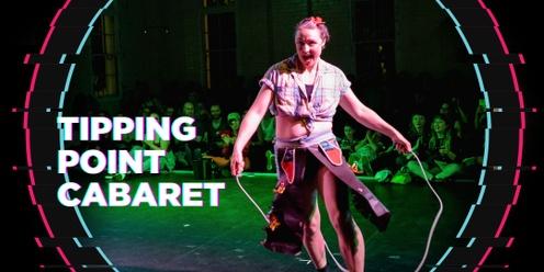 Tipping Point Cabarets