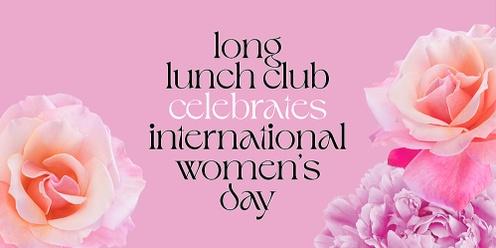 Long Lunch Club - IWD Lunch
