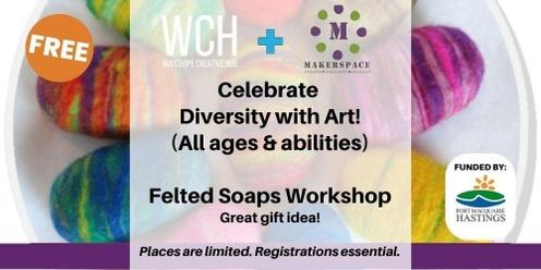 Celebrate Diversity with Art - Felted Soaps Workshop | PORT MACQUARIE