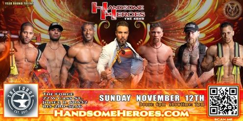 Joliet, IL - Handsome Heroes: The Show: "The Best Ladies' Night of All Time!"