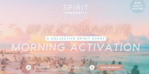 SPIRIT COMMUNITY | Morning Activation | Every Saturday 