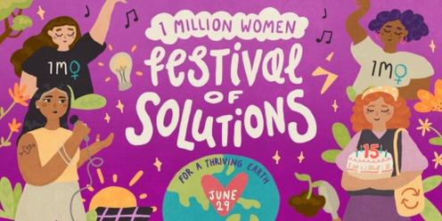 1 Million Women Festival of Solutions - earlybird tickets on sale now.