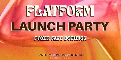 Platform: Launch Party
