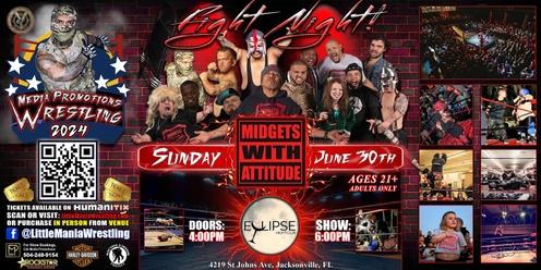 Jacksonville, FL - Midgets With Attitude: Fight Night - Micro Agression!