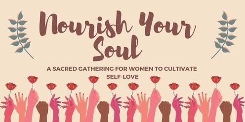Nourish Your Soul: A Sacred Gathering for Women to Cultivate Self-Love - Whitianga