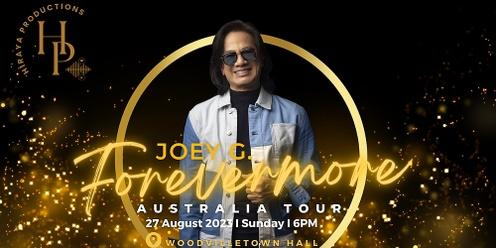 JOEY G.  "Forevermore"  Australia Tour 2023  LIVE IN ADELAIDE