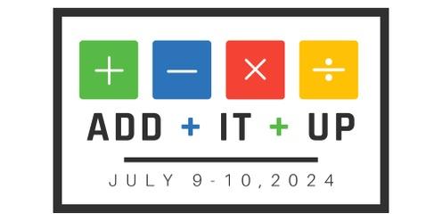 Add+It+Up: Midwest Conference For Math Education