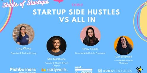 Gen Z & Tech Mixer: Startup Side Hustles vs All-In 