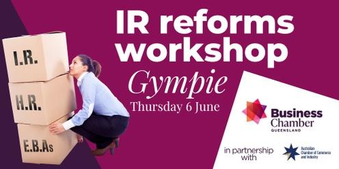 IR reforms workshop, Gympie