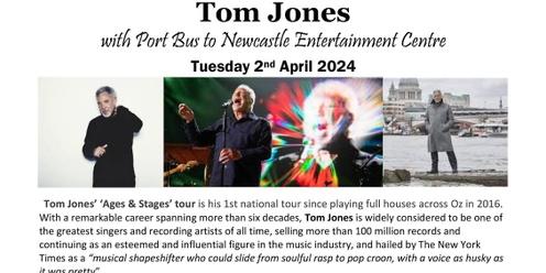 Tom Jones Ages & Stages Tour in Newcastle