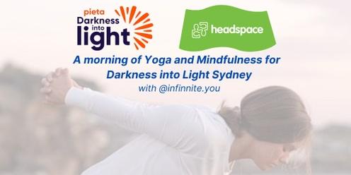 Darkness into Light Sydney X Yoga and Mindfulness