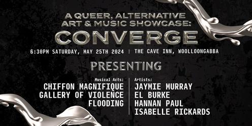CONVERGE: A Queer, Alternative Art & Music Showcase