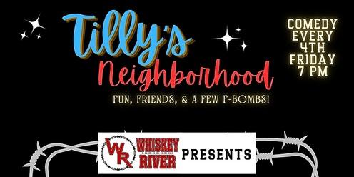 Tilly's Neighborhood Live at Whiskey River