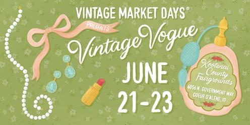 Vintage Market Days® North Idaho - "Vintage Vogue"