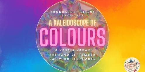 Kaleidoscope of Colours - Roundabout Student Showcase 2024
