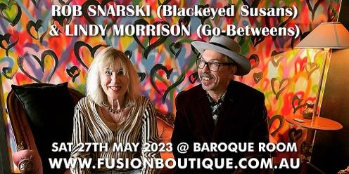 FUSION BOUTIQUE presents ROB SNARSKI (Blackeyed Susans) & LINDY MORRISON (Go-Betweens) in Concert at Baroque Room, Katoomba, Blue Mountains