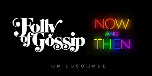 Folly of Gossip - Now and Then | Live at the Bandstand 