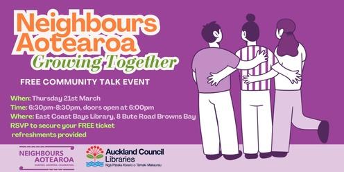 "Growing Together" Neighbours Aotearoa Community Talk Event