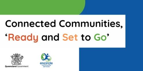 Connected Communities, 'Ready and Set to Go'