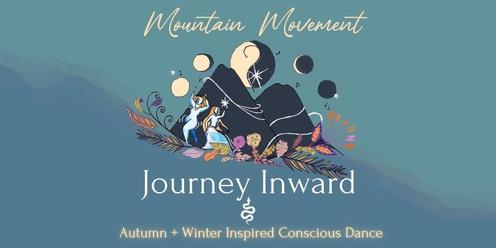 Journey Inward - Conscious Dance