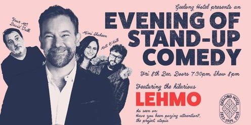 An Evening of Stand-up Comedy ft. Lehmo