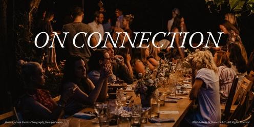 On Connection Dinner Party 