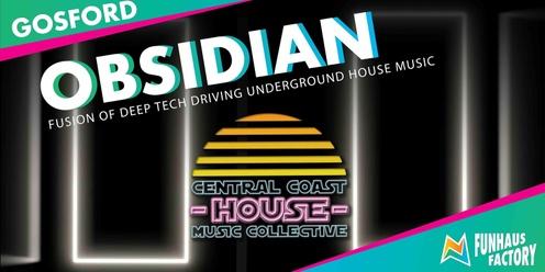 OBSIDIAN presented by the Central Coast House Music Collective