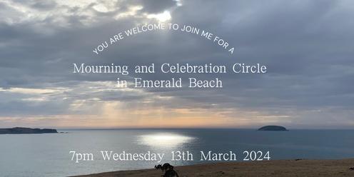 Mourning and Celebration Circle at Emerald Beach 13.3.24