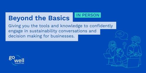 Beyond the Basics - IN PERSON COURSE