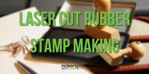 Laser Cut Rubber Stamp Making