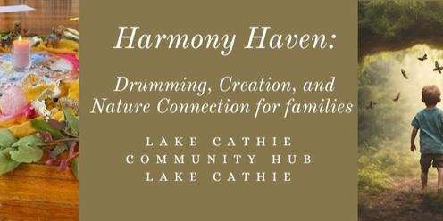 Harmony Haven:  Drumming, Creation, and Nature Connection for families