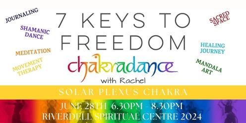  7 KEYS TO FREEDOM - Solar Plexus Chakra - CHAKRADANCE with Rachel