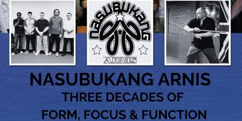 Stick Fighting - Nasubukang Arnis - 30 years of Form, Focus & Function