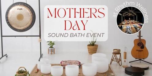 Mothers Day Sound Bath: Celebrate our Mothers and the Mother Within