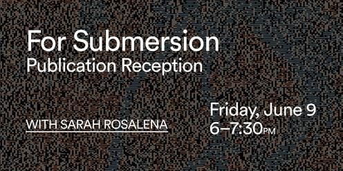'For Submersion' Publication Reception