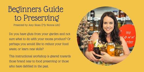 Beginners Guide to Preserving 